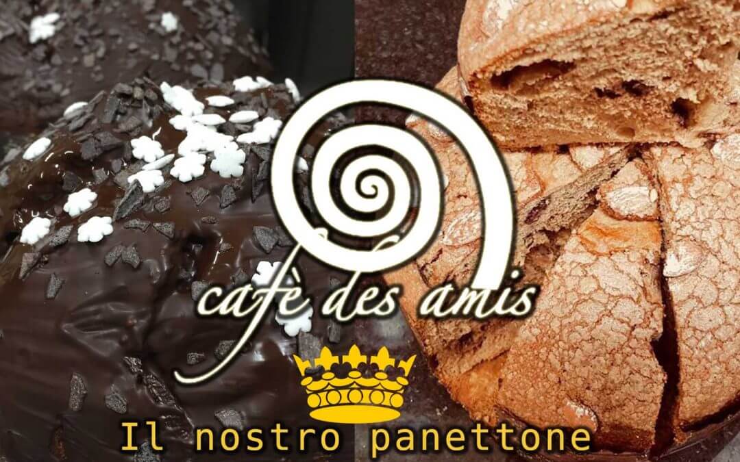 Café des Amis - Panettone… ricetta tradizionale del Natale…!